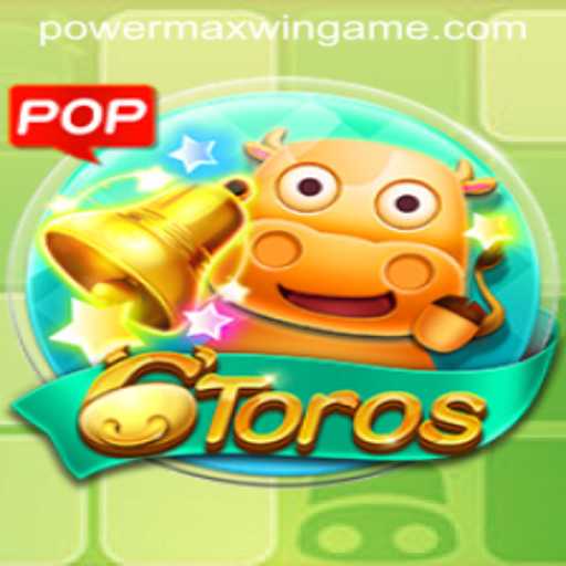 6Toros: A Deep Dive into the Thrilling World of PowerMaxWin