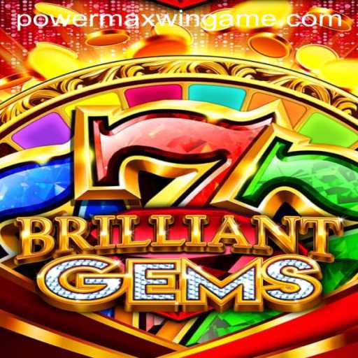 BrilliantGems: A Journey into the World of PowerMaxWin