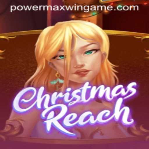 Unwrapping the Holiday Spectacle: Dive into ChristmasReach with PowerMaxWin