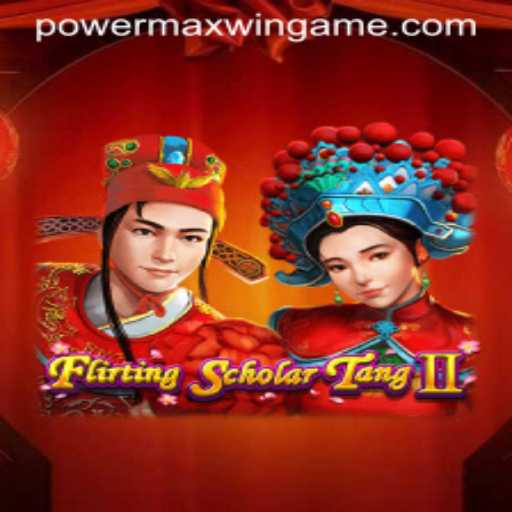 Exploring the Charm and Strategy of FlirtingScholarTangII: Your Guide to Mastering PowerMaxWin