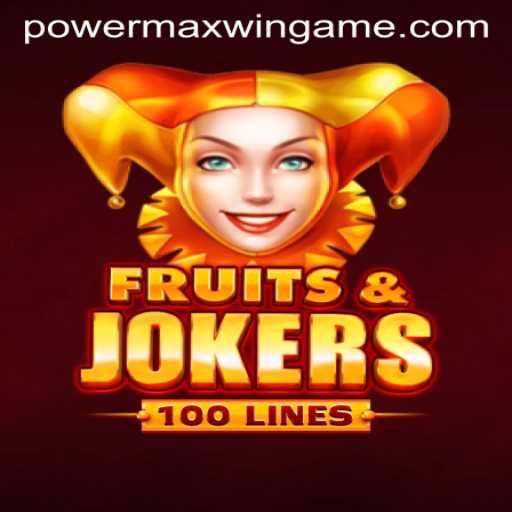Experience the Thrill of FruitsAndJokers100: Unveiling PowerMaxWin