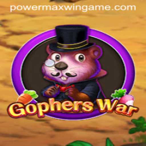 Exploring the Thrilling World of GophersWar: PowerMaxWin Edition