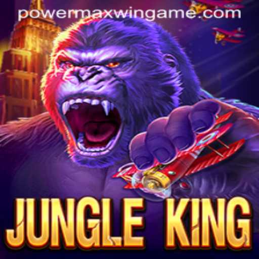 Discover the Thrill of JungleKing and Master the Art of PowerMaxWin