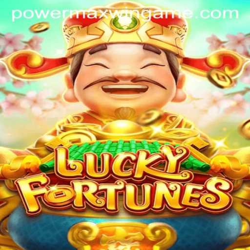 Discover the Thrills of LUCKYFORTUNES and the PowerMaxWin Feature