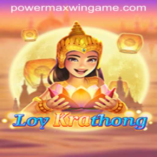 LoyKrathong: An Exciting Cultural Game with PowerMaxWin Feature