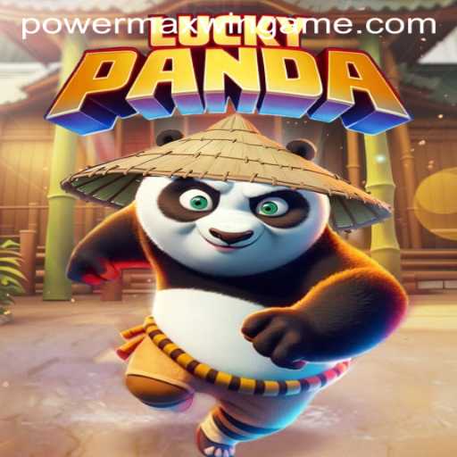 Discover the Thrills of LuckyPanda and Its PowerMaxWin Potential