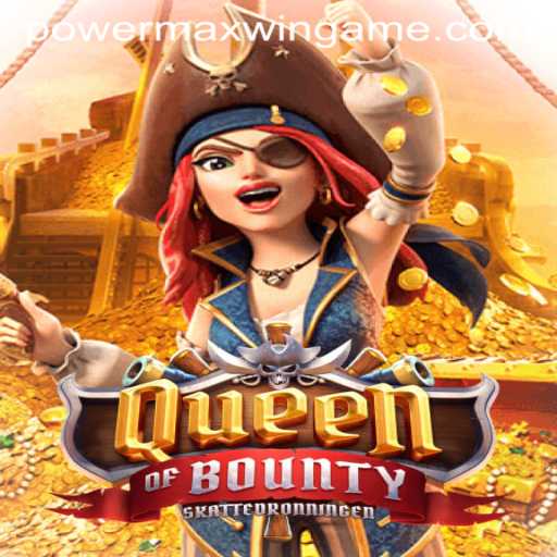 Unveiling the Thrilling Adventure of QueenofBounty: Exploring PowerMaxWin